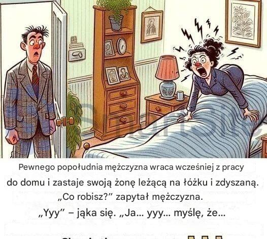 Pewnego dnia znalazł swoją żonę w łóżku!!!