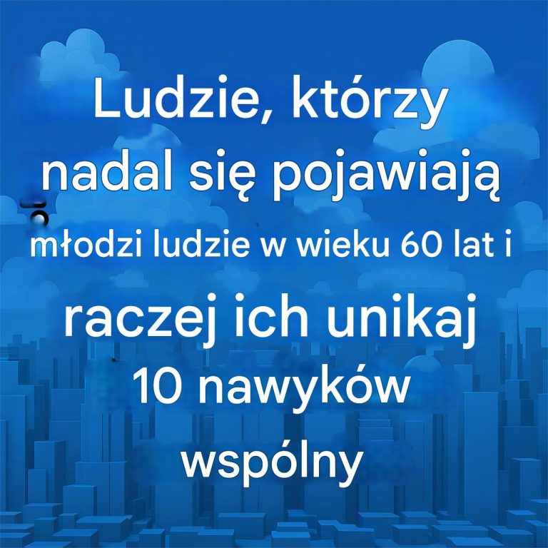 Osoby, które po 60. roku życia nadal wyglądają młodo, unikają tych 10 powszechnych nawyków