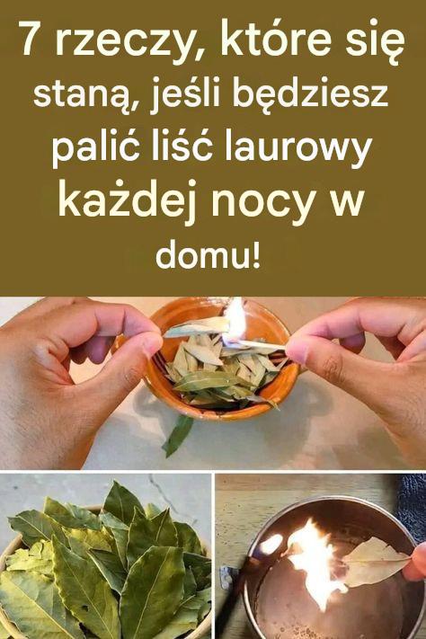 7 korzyści ze spalania liścia laurowego w domu