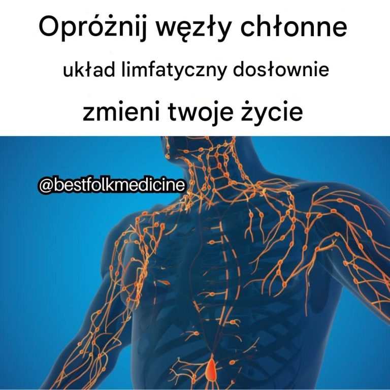 Najlepsze naturalne środki oczyszczające układ limfatyczny